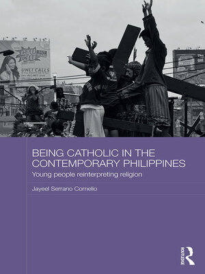cover image of Being Catholic in the Contemporary Philippines